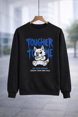 Black tougher than me graphic sweatshirt unisex cotton fleece front view