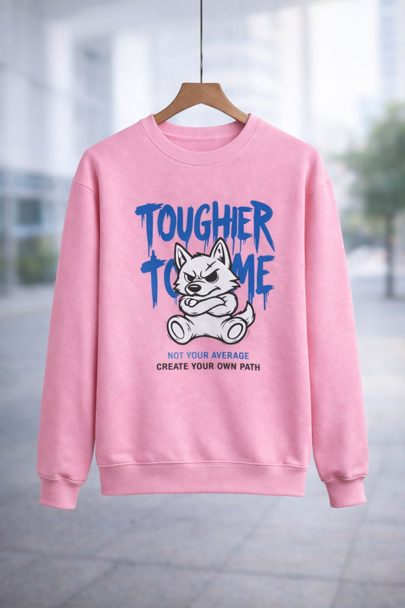 Pink tougher than me graphic sweatshirt unisex cotton fleece front view